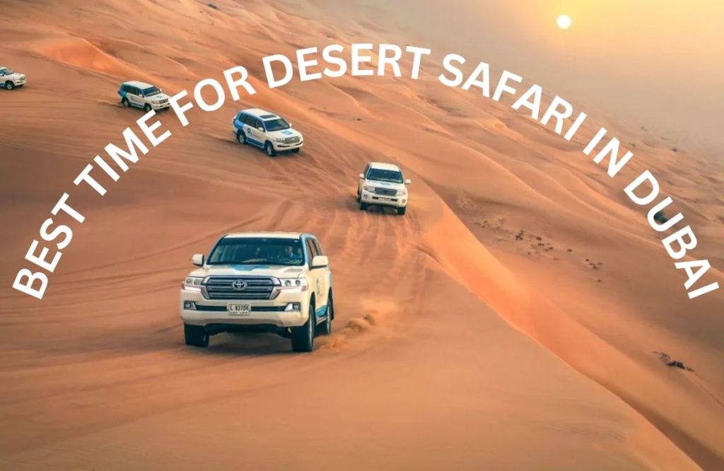 Best Time for Desert Safari in Dubai