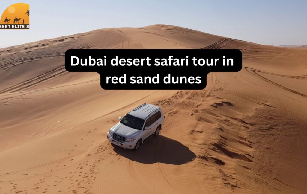 Dubai desert safari tour in red sand dunes